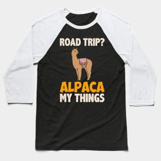 Road Trip Alpaca My Things Baseball T-Shirt